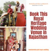 Book This Royal Heritage Wedding Venue in Rajasthan 